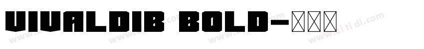 VivaldiB Bold字体转换